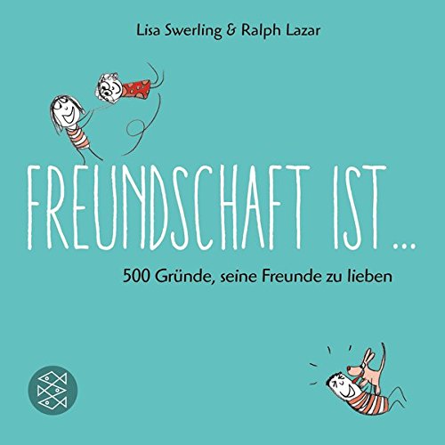 Download Freundschaft ist ...: 500 Gründe, seine Freunde zu lieben Download Freundschaft ist ...: 500 Gründe, seine Freunde zu lieben