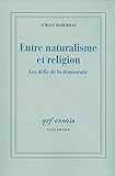 Image de Entre naturalisme et religion: Les défis de la démocratie