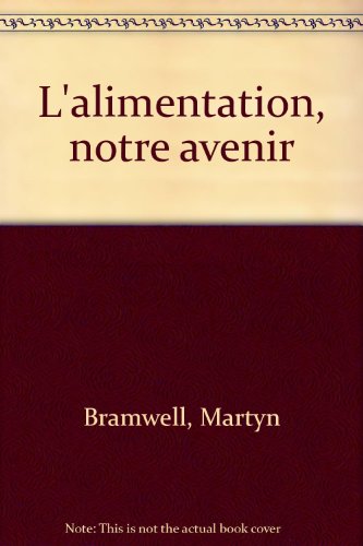 couverture de : alimentation notre avenir