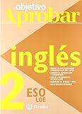  Objetivo aprobar ingles de 2º de la eso (Castellano - Material Complementario - Objetivo Aprobar Loe)