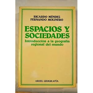 Espacios y sociedades.introduccion a geografia regional del mundo
