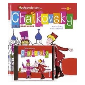 Chaikovsky y el cascanueces / Tchaikovsky and the Nutcracker