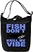 Produktbild Fish Don't Krill My Vibe Slogan Leinwand Tagestasche Canvas Day Bag| 100% Premium Cotton Canvas| DTG Printing|
