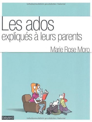 Les  ados expliqués à leurs parents