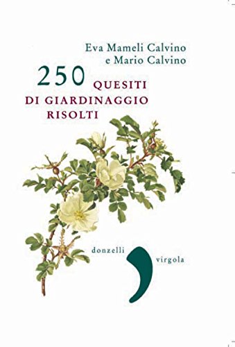250 quesiti di giardinaggio risolti
