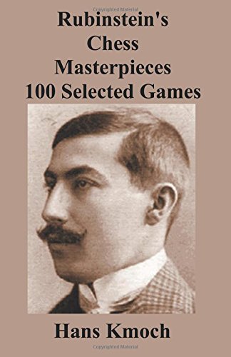 Download Rubinstein's Chess Masterpieces 100 Selected Games