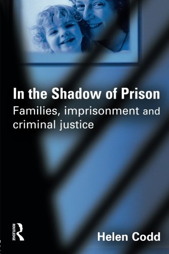 Preisvergleich Produktbild In the Shadow of Prison: Families, Imprisonment and Criminal Justice