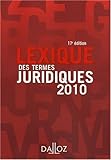 Lexique des termes juridiques : Edition 2010