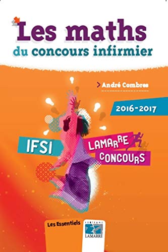 Les maths du concours infirmier 2016-2017 Les maths du concours infirmier 2016-2017