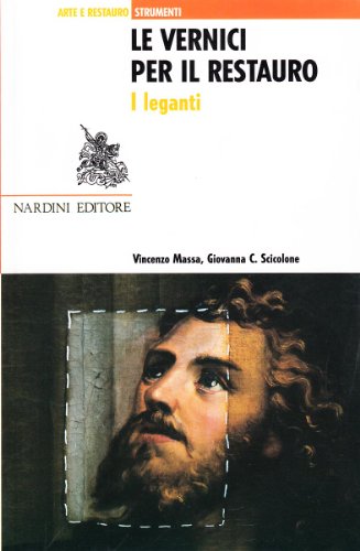 Download Le vernici per il restauro Download Le vernici per il restauro