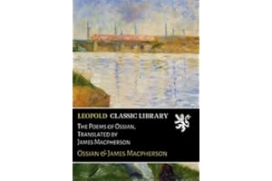 The Poems of Ossian, Translated by James Macpherson