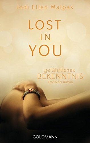 Lost in you. Gefährliches Bekenntnis: Die Lost-Saga 3 - Erotischer Roman