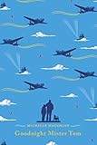 Goodnight Mister Tom Goodnight Mister Tom