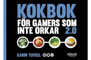 Kokbok för gamers som inte orkar 2.0