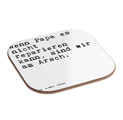 Mr. & Mrs. Panda Quadratische Untersetzer mit Spruch "Wenn Papa es nicht reparieren kann, sind wir am Arsch." - 100% handmade aus Hartfaser - Untersetzer, Holz, Glas, Gläser, Glasuntersetzer, Frühstück, Party, Geschenk, Geschenke, Schenken, Mitbringsel, Set, quadratisch, quadrat, eckig, Tisch Papa, Vater, Vatertag, Geschenk Mann, Mann, Männer, bester Papa Spruch Sprüche Lustig Spass Geschenk Geschenkidee Zitate