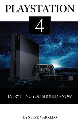 Preisvergleich Produktbild Playstation 4: Everything You Should Know