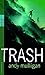 Trash by 