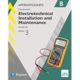 Apprenticeship Level 3 Electrotechnical (Installation and Maintainence) Learner Handbook B + Activebook (Apprenticeship Level