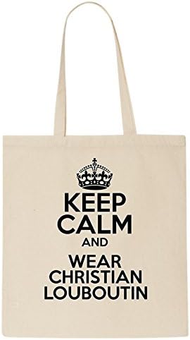 Keep Calm AND WEAR CHRISTIAN LOUBOUTIN Tote Bag