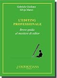 L'editing professionale. Breve guida al mestiere di editor