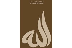 Les 99 Noms d'Allah et attributs avec leurs significations - Al Asmâ al Husnâ Planner: Journal religieux islamique complet d'apprentissage & mémorisation - calligraphie arabe - version marron