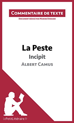 Download La Peste de Camus - Incipit: Commentaire de texte