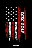  Notebook: Blank Lined Journal 6x9 - Disc Golf American USA Flag Basket Disc Frisbee Golfer Gift