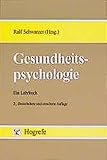 Gesundheitspsychologie: Ein Lehrbuch by