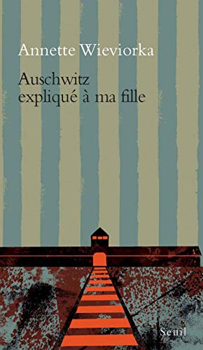 Télécharger Auschwitz expliqué à ma fille Livre eBook France