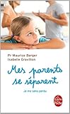 Mes parents se séparent