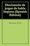 Image de Diccionario de jergas de habla hispana (Spanish Edition)