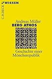 Image de Berg Athos: Geschichte einer Mönchsrepublik (Beck'sche Reihe)