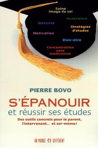 Download S'épanouir et réussir ses études : Des outils concrets pour le parent, l'intervenant et soi-même ! Download S'épanouir et réussir ses études : Des outils concrets pour le parent, l'intervenant et soi-même !