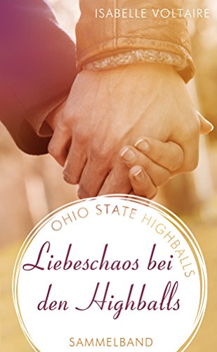 Liebeschaos bei den Highballs (Highballs 1-3)