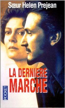 Book's Cover of LA DERNIERE MARCHE. : Une expérience du couloir de la mort de Helen Prejean ( 1 mars 1996 )