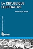 La république coopérative La république coopérative