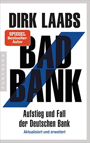 Preisvergleich Produktbild Bad Bank: Aufstieg und Fall der Deutschen Bank - Aktualisiert und erweitert