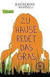 Zu Hause redet das Gras by