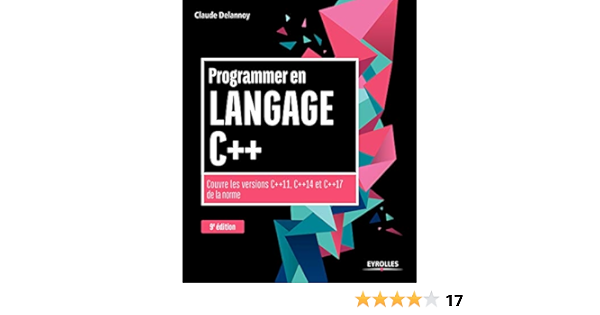 Amazon Fr Programmer En Langage C 9e Edition Couvre Les Versions C 11 C 14 Et C 17 De La Norme Delannoy Claude Livres
