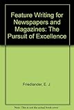 Image de Feature Writing for Newspapers and Magazines: The Pursuit of Excellence