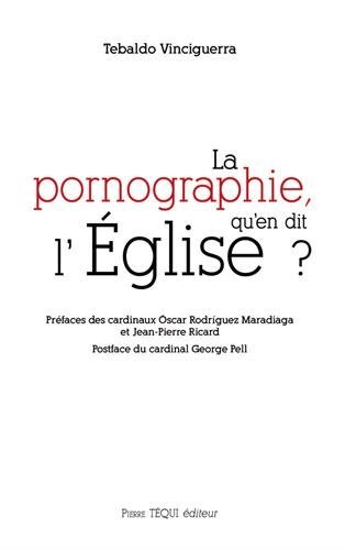 La pornographie, qu'en dit l'Eglise ?