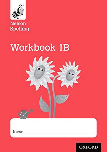 Nelson Spelling Workbook 1B Year 1/P2 (Red Level) x10 (Nelson Spelling New Edition)