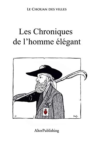 Télécharger Les chroniques de l'homme élégant Francais PDF