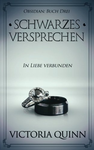 Lesen Sie die Schwarzer Versprechen (Obsidian) von Victoria Quinn
kostenlos Online