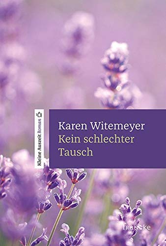 Buchseite und Rezensionen zu 'Kein schlechter Tausch: Kleine Auszeit Roman' von Karen Witemeyer