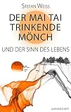 Der Mai Tai trinkende Mönch und der Sinn des Lebens by 