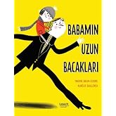 Babamın Uzun Bacakları