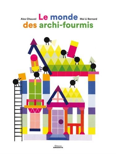 couverture de : Le monde des archi-fourmis