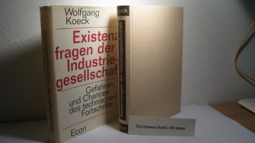 Existenzfragen der Industriegesellschaft