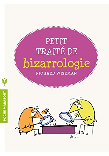 Petit traité de bizarrologie Petit traité de bizarrologie